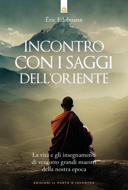 Incontro con i saggi dell'oriente
