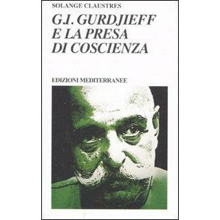 G.I. Gurdjieff e la presa di coscienza
