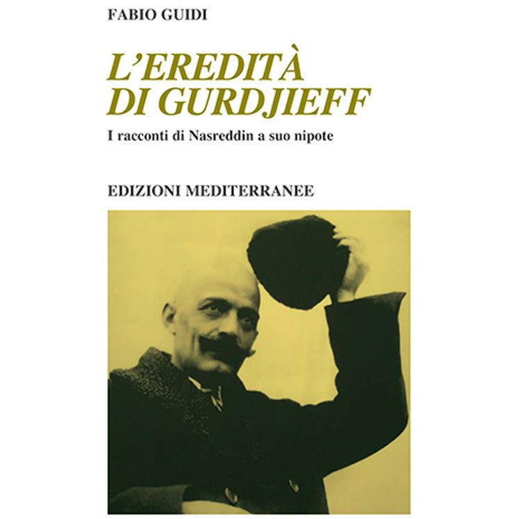 L'eredità di Gurdjieff - I racconti di Nasreddin a suo nipote